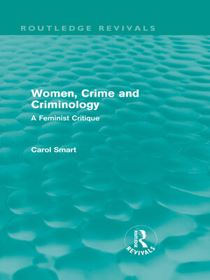 cover image of Women, Crime and Criminology (Routledge Revivals)